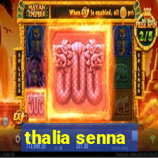 thalia senna